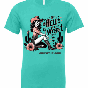 The Hell I Won't Graphic Tee