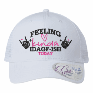 Feeling Kinda IDGAF-ISH Today Ladies Ponytail Hat