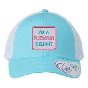 I'm a Fucking Delight Ladies Ponytail Hat